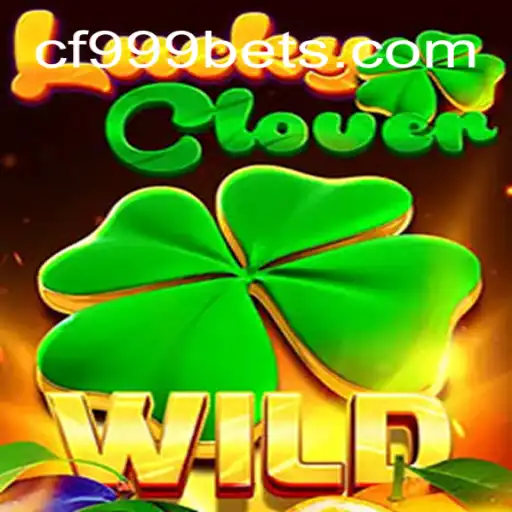 LuckyClover: The Ultimate Slot Experience at CF999.COM Oficial Slots Brasil #1